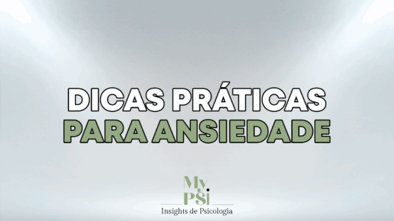Dicas Práticas para Ansiedade #31 My Psi